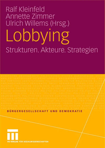 Lobbying strukturen akteure - lobbying, strukturen.