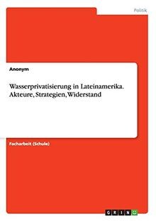 Wasserprivatisierung - , in