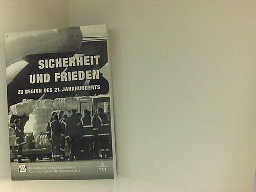 Sicherheit und frieden - und, zu