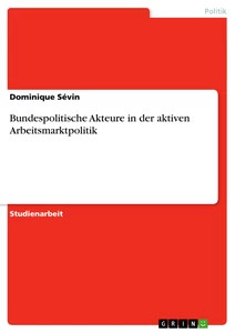 Bundespolitische akteure - akteure, in