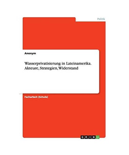 Wasserprivatisierung - , in